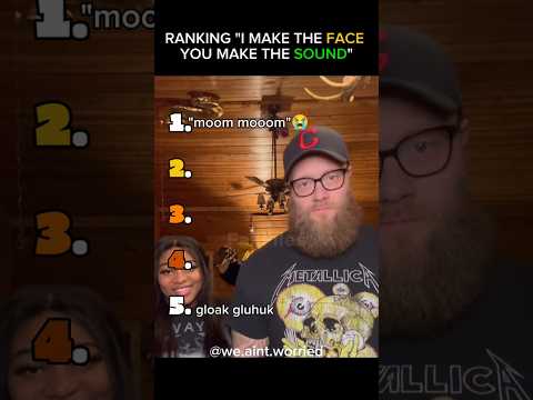 Ranking "I Make The Face You Make The Sound" Trend- Part16
