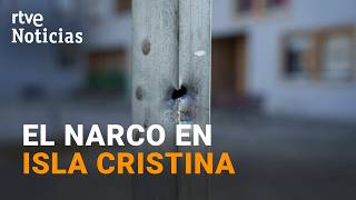 Isla Cristina | Radiografía de una zona turística en la que opera el narcotráfico | RTVE Noticias