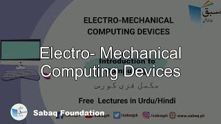 Electro- Mechanical Computing devices