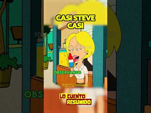 STEVE LLEVA A LINDSAY A CASA #LoCuentoResumido #viral