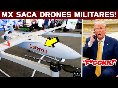 EUA EN SHOCK! MX SACA DRONES MILITARES. ARRANCAN PRODUCCIÓN EN SERIE