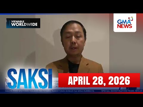 Saksi Express: April 28, 2026 [HD]
