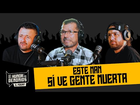 ESTE MAN SÍ VE GENTE MUERTA 🎙️ Del Humor y Otros Demonios