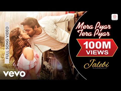 Mera Pyar Tera Pyar Full Video - Jalebi|Arijit Singh|Varun & Rhea|Jeet Gannguli|Rashmi V.