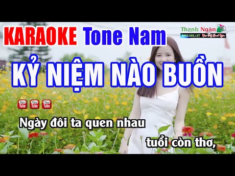 Kỷ Niệm Nào Buồn Karaoke Tone Nam | Nhạc Sống Thanh Ngân