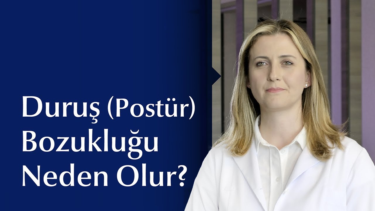 Duruş (Postür) Bozukluğu Nasıl Düzeltilir?