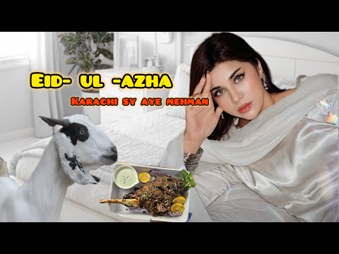 Eid ul adha |  karachi sy aye Guest | Dr madiha ahsan