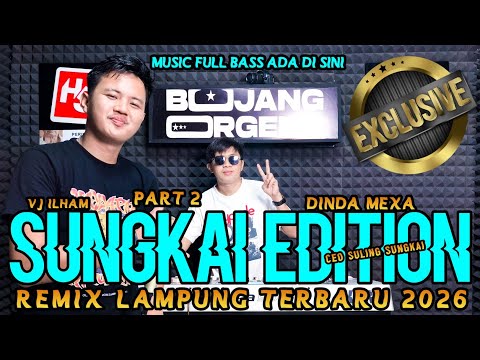 DJ CEO SULING SUNGKAI DINDA MEXSA X VJ ILHAM  MUSIC TERBARU FULL BASS || BUJANG ORGEN 2026