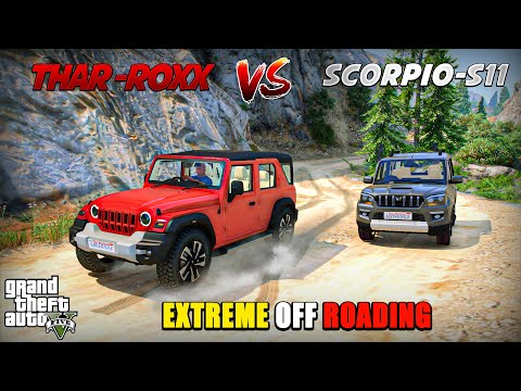 GTA 5 : THAR ROXX VS SCORPIO S11 CLASSIC | EXTREME EXTREME OFF-ROADING TEST | GTA5 INDIAN CARS