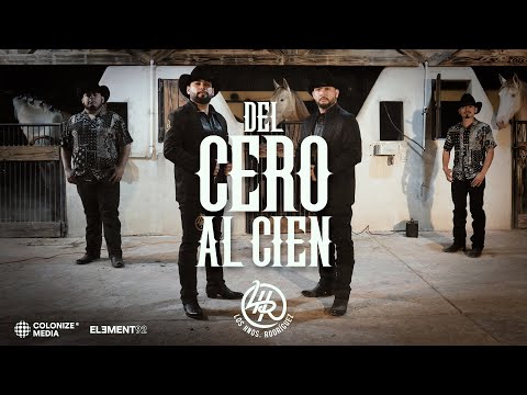 Los Hnos. Rodriguez - DEL CERO AL CIEN (Video Oficial)
