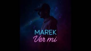 Marek - Ver mi (AUDIO 2025)