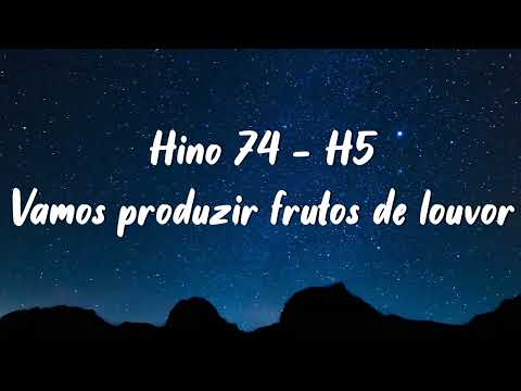 CCB Hinos - 74 Vamos produzir frutos de louvor