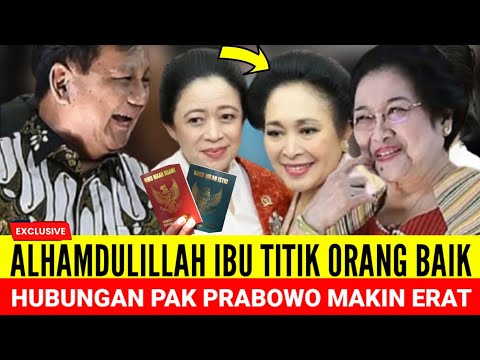 HARI INI MOMEN MESRA IBU TITIK SUHARTO PERSATUKAN HUBUNGAN PAK PRABOWO SUBIANTO & MEGAWATI PUAN,AMIN