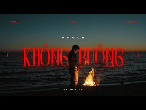 Hngle - KHÔNG BUÔNG ft. Ari | Official Music Video