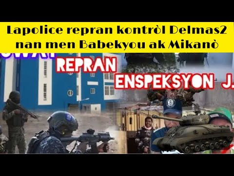 Lapolice repran kontròl Delmas2 nan men Babekyou gro progrè fèt Babekyou kriye kwè timoun piti.