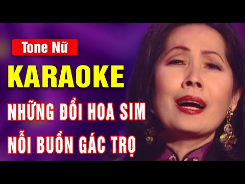 Những Đồi Hoa Sim, Nỗi Buồn Gác Trọ Karaoke Tone Nữ | Phương Dung | Asia Karaoke Beat Chuẩn