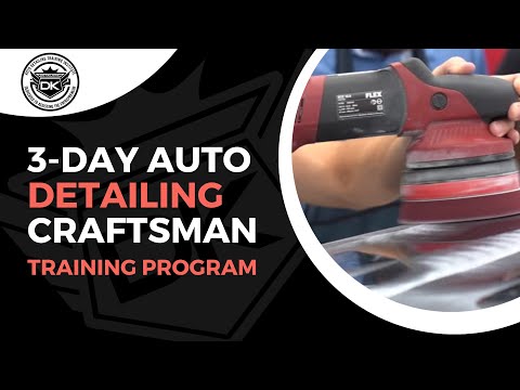 Auto Detailing Craftsman Program Overview: Meet The Instructors & Know What to Expect