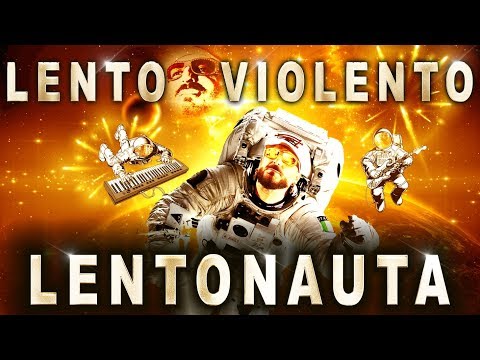 Lento Violento - Lentonauta [ Full Album ]