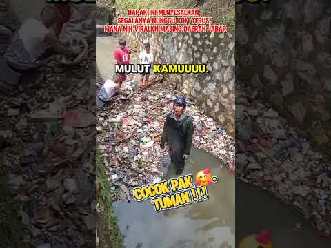 virall ! seorang bapak2 protes ke bupati walikota camat kades, soal sampah di sungai cuma nunggu KDM