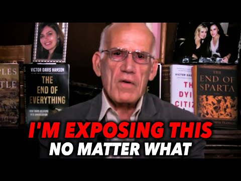 "Victor Davis Hanson: It's Time to Reveal the WHOLE Truth..."