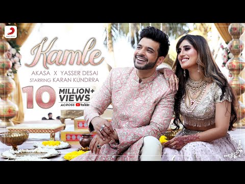 Kamle | Official Music Video | @akasaofficial751 &amp; Karan Kundrra | Yasser Desai |Shantanu, Seema, Azeem