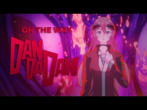 'ON THE WAY' DANDADAN OP 2 | Cover en Español