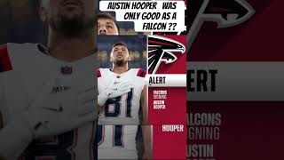 🚨Austin Hooper was only good as a falcon in NFL what’s your thoughts?