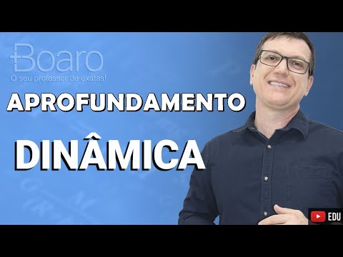 DINÂMICA | APROFUNDAMENTO 2025 | Professor Boaro