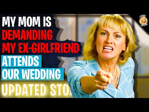 My Mom Is DEMANDING My Ex Attends Our Wedding | Reading Reddit Stories