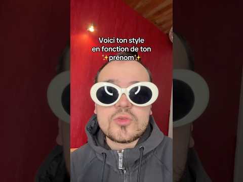 Ton style en fonction de ton prénom