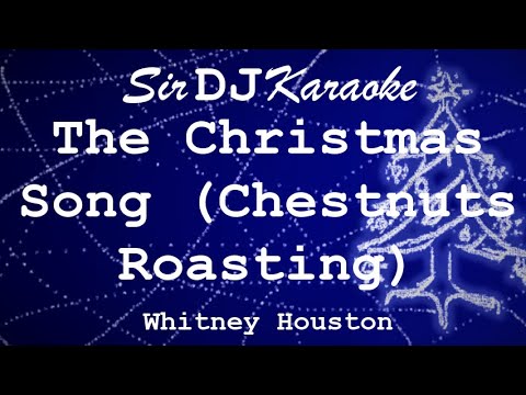 [1010] The Christmas Song (Chestnuts Roasting) - Whitney Houston [Key of A]