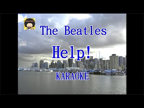 【KARA PAPA】 The Beatles – Help!  [KARAOKE] Classic song