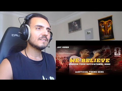 WE BELIEVE (Garuda Team Motivational Song) - THEME SONG TIMNAS INDONESIA Reaction