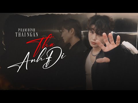 ‘ Tha ‘ Anh Đi | PAM, HINO, Phạm Đình Thái Ngân, Huyền Zoe