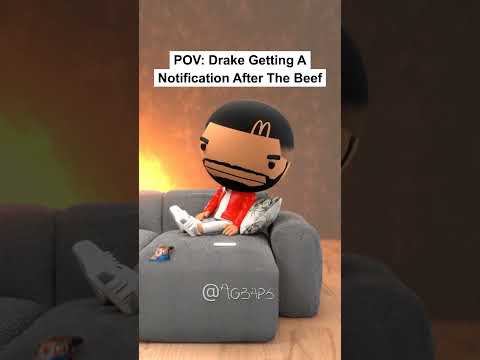 POV: Drake Getting A Notification After The Beef