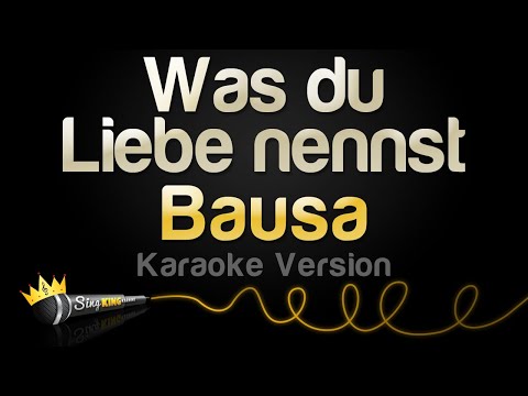 Bausa - Was du Liebe nennst (Karaoke Version)