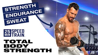 FREE Full Body Strength & Muscular Endurance Workout | 25 Minute Speed Train