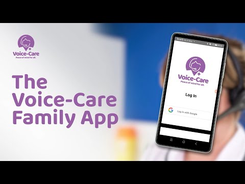 The Voice-Care Family App - Providing Real-Time Updates for Your Next of Kin