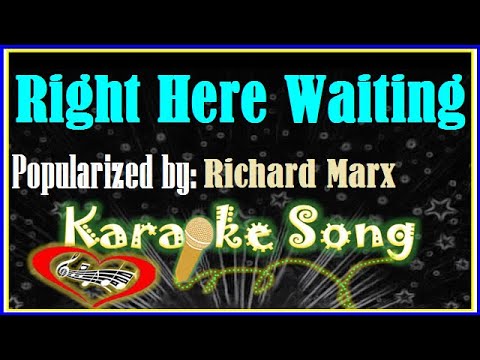 Right Here Waiting Karaoke Version by Richard Marx -Karaoke Cover