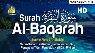 Surah Al Baqarah - Ahmad Al-Shalabi [ 002 ] I Bacaan Quran Merdu