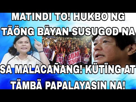 MATINDI TO! HUKBO NG TÄÖNG BÄYAN SUSUGOD NA SA MALACAÑANG! KÜTÏNG AT TÄMBÄ PAPALAYASIN NA!