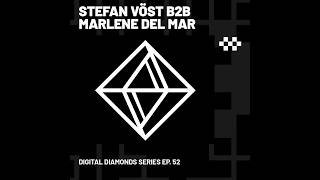 STEFAN VÖST B2B MARLENE DEL MAR Digital Diamonds Series Ep  52