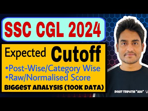 SSC CGL 2024- Post Wise & Category Wise Expected Cutoff- CGL Final Expected Cutoff- इतनी High 😳😴