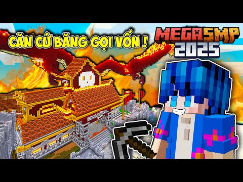 XÂY DỰNG CĂN CỨ MỚI CÙNG ANH EM BĂNG GỌI VỐN | PHONG CẬN MINECRAFT MEGA SMP 2025 TẬP 12