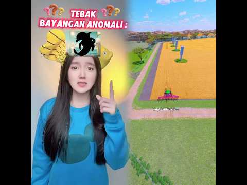 #pov tebak bayangan anomali dan dapatkan hadiah..