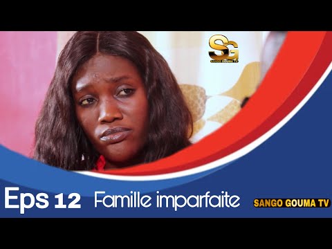 Famille imparfaite Épisode 12