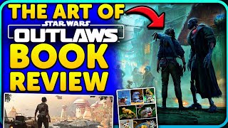 The Art of Star Wars Outlaws Review! Book With AMAZING Details!