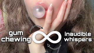 ASMR MOUTH SOUNDS FUSION | GUM CHEWING ♾️ INAUDIBLE WHISPERING 