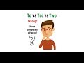 Distinguishing To, Two, and Too