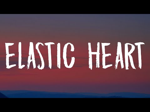 Sia - Elastic Heart (Lyrics)